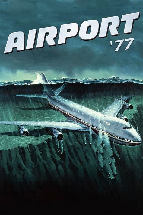 Airport 77 - Airport ’77 (1977) In Airport, the Arthur Hailey original, disaster struck in the form of mad bomber Van Heflin, while the 747 in Airport 1975 had its cockpit cracked apart due to a mid-air ...